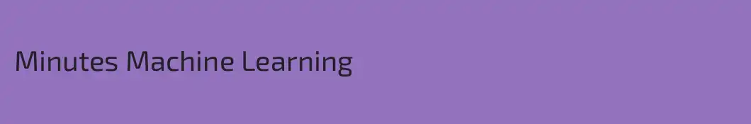 Minutes Machine Learning 